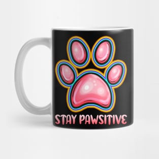 Stay Pawsitive Positive To Dog and Cat On Purrsday Mug